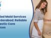 Verified Maid Services in Hyderabad