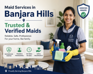 Read more about the article Maid Services in Banjara Hills